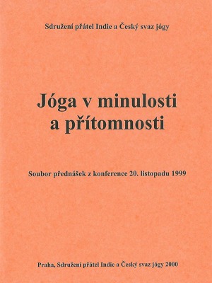 Jóga v minulosti a přítomnost (ČSJ 2000)